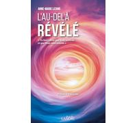 L'au-delà révélé: "Tu leur diras que Nous vous aimons"