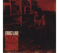 Lau, Eric - Makin' Sound