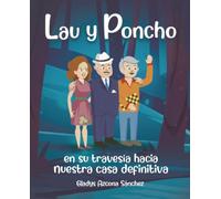 Lau y Poncho en su travesía hacia nuestra casa definitiva