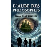L'AUBE DES PHILOSOPHES: aux confins du réel et du fantastique