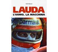 Lauda. L'uomo, la macchina