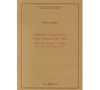 Laudari e canzonieri nella Firenze del '400. Scrittura privata e modelli nel «Vat. Barb. Lat. 3679»