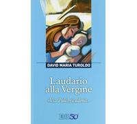 Laudario alla Vergine. «Via Pulchritudinis»