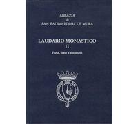 Laudario Monastico II. Ferie, feste e memorie.