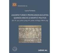 Laudatio turiae e propaganda augustea: quando anche la morte è politica