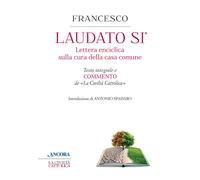 Laudato sì. Enciclica di papa Francesco - 2015 - Ancora