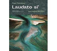 Laudato si'. Lettera enciclica sulla cura della casa comune