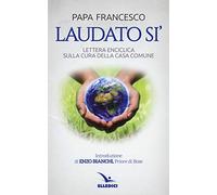 Laudato si'. Lettera enciclica sulla cura della casa comune