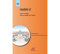Laudato si'. Lettera enciclica sulla cura della casa comune