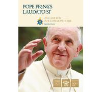 Laudato Si': On Care For Our Common Home