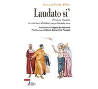 Laudato si'. Persona e relazioni: un contributo al Global compact on education