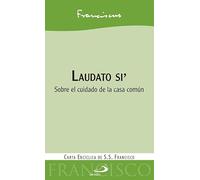 Laudato si': Sobre el cuidado de la casa común