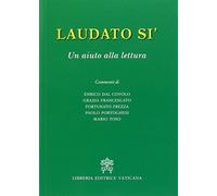 Laudato sì. Un aiuto alla lettura