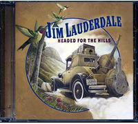 LAUDERDALE, JIM - HEADED FOR THE HILLS