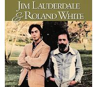 Lauderdale Jim - Jim Lauderdale And Roland White