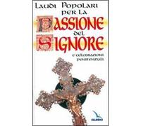 Laudi popolari per la passione del Signore e celebrazioni penitenziali