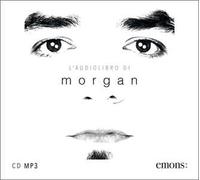 L'audiolibro di Morgan. Audiolibro. CD Audio formato MP3