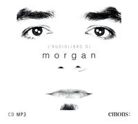 L'audiolibro di Morgan. Audiolibro. CD Audio formato MP3 - Cast... (Audio cd)