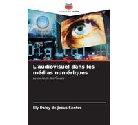 L'audiovisuel dans les médias numériques: Le cas Porta dos Fundos