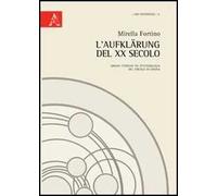 L'Aufklärung del XX secolo. Origini storiche ed epitemiologia del Circolo di Vienna