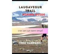 LAUGAVEGUR TRAIL HIKING GUIDE
