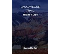 LAUGAVEGUR TRAIL HIKING GUIDE