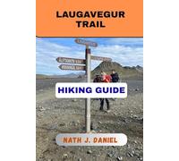 LAUGAVEGUR TRAIL HIKING GUIDE