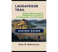 LAUGAVEGUR TRAIL HIKING GUIDE