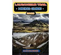 Laugavegur Trail Hiking Guide 2025: 14