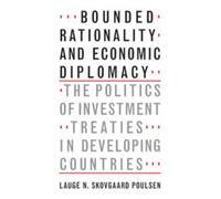 Lauge N. Skovgaard Poulse Bounded Rationality and Economic Diplomac (Tascabile)