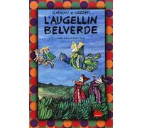 L'Augellin Belverde dalla fiaba di Carlo Gozzi. DVD. Con libro