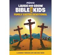 Laugh and Grow Bible for Kids: Family Easter Devotional: A Journey Through Lent and Holy Week