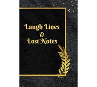 Laugh Lines & Lost Notes: a daily journal