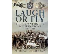 Peter Hart Gary Bain Laugh or Fly (Copertina rigida)