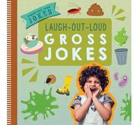 Laugh-Out-Loud Gross Jokes