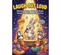 Laugh Out Loud: Jokes, Riddles & Brain Teasers for Family Fun