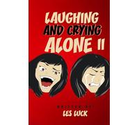 Laughing and Crying Alone II