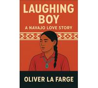 Laughing Boy: A Navajo Love Story