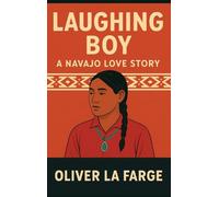 Laughing Boy: A Navajo Love Story