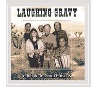 Laughing Gravy - Tribute To Gram Parsons