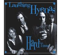 Laughing Hyenas - Hard Times + Crawl/Covers