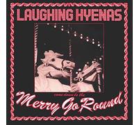 Laughing Hyenas - Merry Go Round