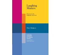 Laughing Matters: Humour in the Language Classroom