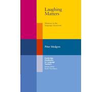 Laughing Matters: Humour in the Language Classroom