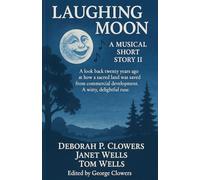 Laughing Moon: A Musical Short Story II