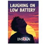 Laughing on Low Battery