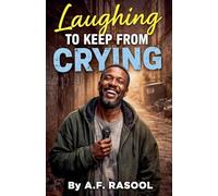 Laughing to Keep from Crying