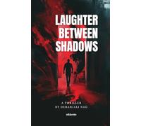 Laughter Between Shadows