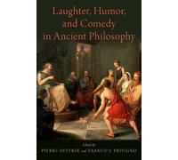 Laughter, Humor, and Comedy in Ancient Philosophy (Copertina rigida)