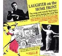 Laughter On the Home Front - Songs and Comedy During the Great War